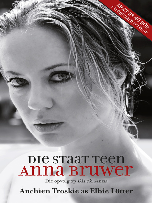 Title details for Die staat teen Anna Bruwer by Anchien Troskie - Wait list